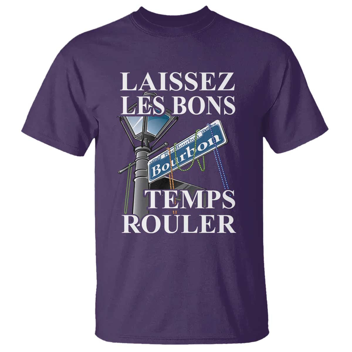 Funny Mardi Gras Laissez Les Bons Temps Rouler T Shirt Bourbon Street Sign TS11 Purple Print Your Wear