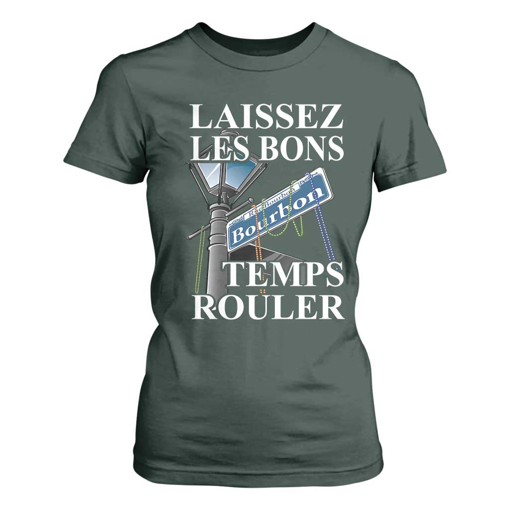 Funny Mardi Gras Laissez Les Bons Temps Rouler T Shirt For Women Bourbon Street Sign TS11 Dark Forest Green Print Your Wear