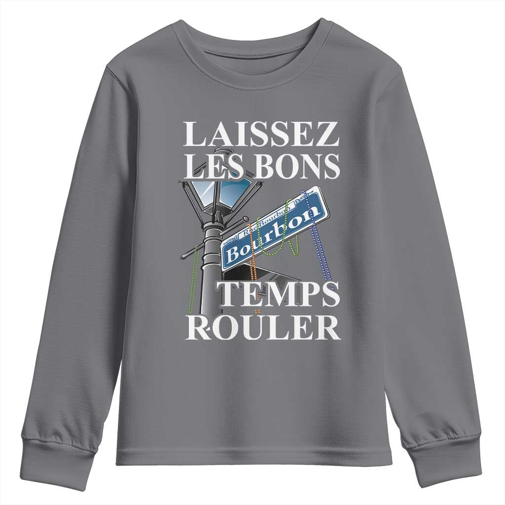 Funny Mardi Gras Laissez Les Bons Temps Rouler Youth Sweatshirt Bourbon Street Sign TS11 Charcoal Print Your Wear