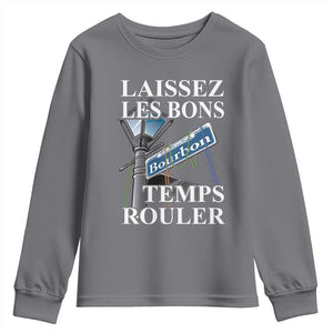 Funny Mardi Gras Laissez Les Bons Temps Rouler Youth Sweatshirt Bourbon Street Sign TS11 Charcoal Print Your Wear