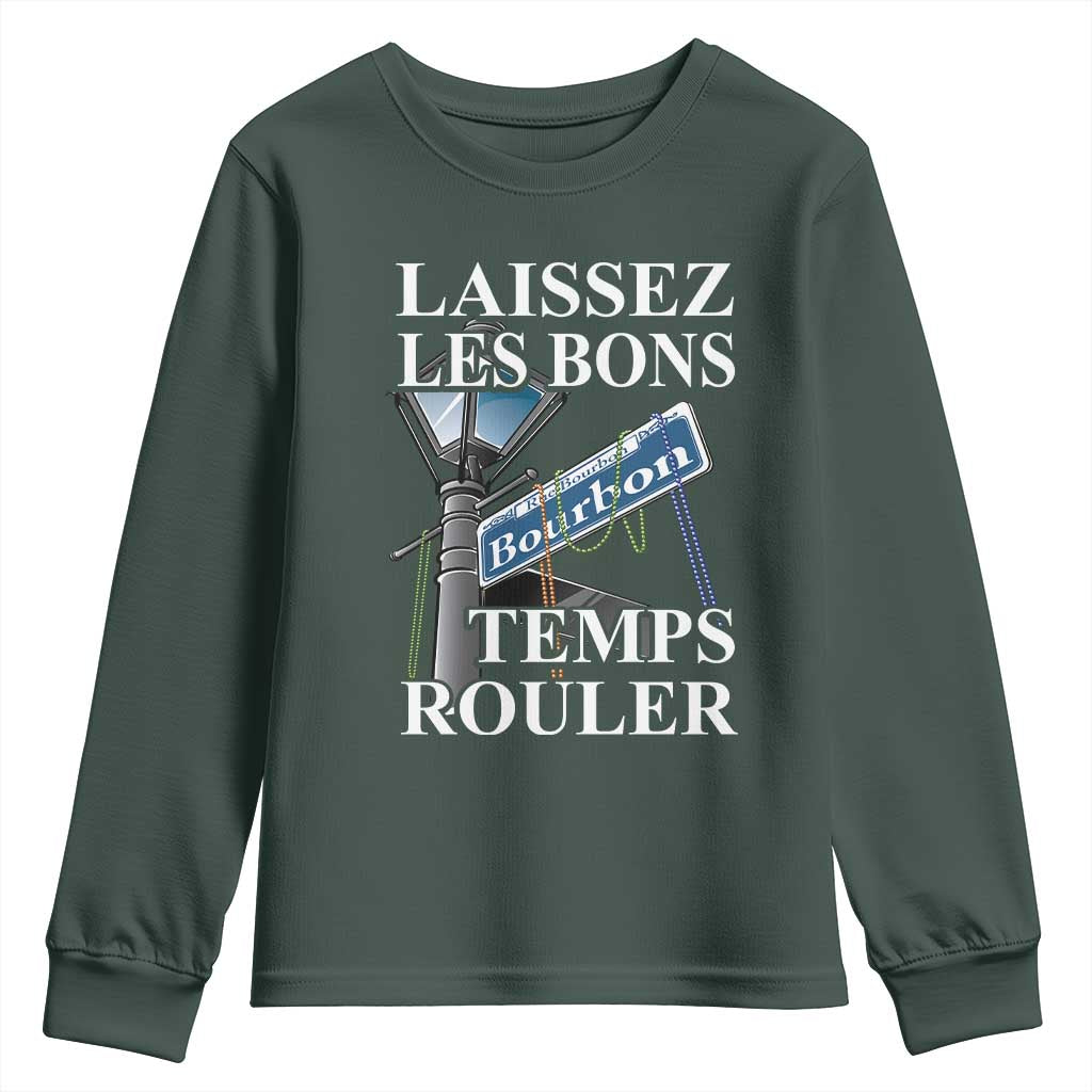 Funny Mardi Gras Laissez Les Bons Temps Rouler Youth Sweatshirt Bourbon Street Sign TS11 Dark Forest Green Print Your Wear