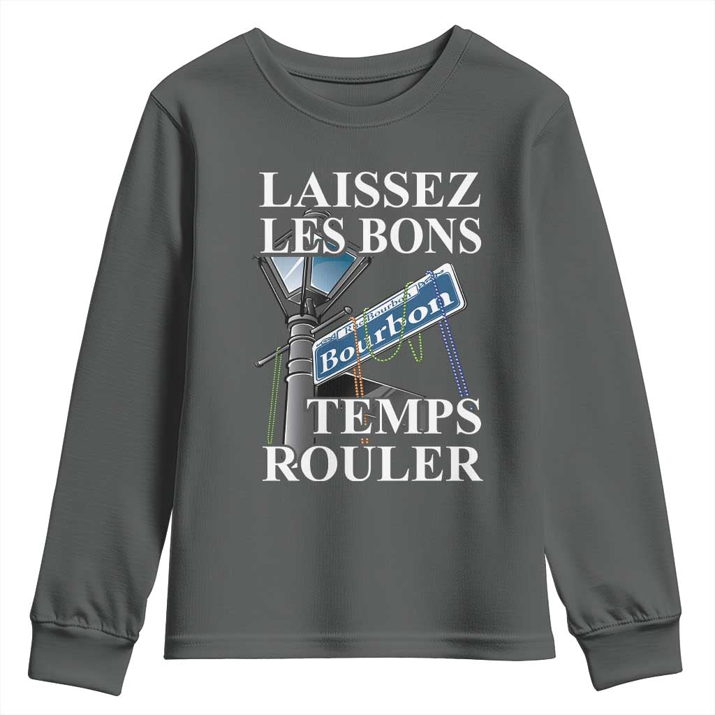 Funny Mardi Gras Laissez Les Bons Temps Rouler Youth Sweatshirt Bourbon Street Sign TS11 Dark Heather Print Your Wear