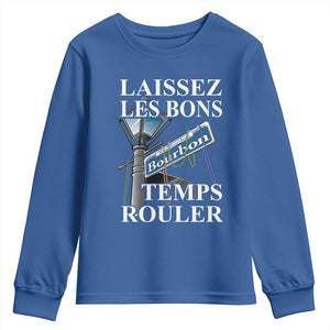 Funny Mardi Gras Laissez Les Bons Temps Rouler Youth Sweatshirt Bourbon Street Sign TS11 Royal Blue Print Your Wear