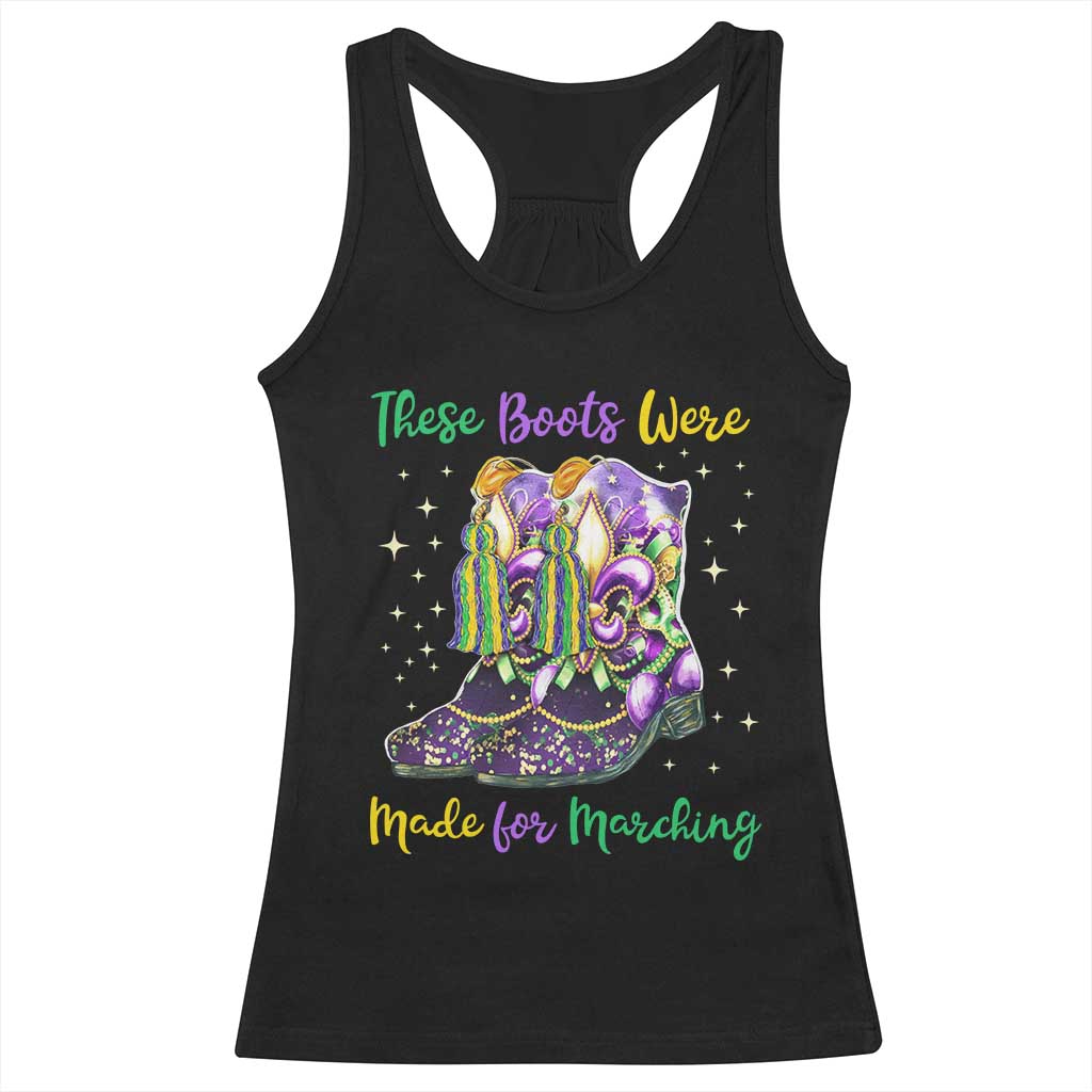 Funny Mardi Gras Racerback Tank Top These Boots Were Made For Marching TS11 Black Print Your Wear