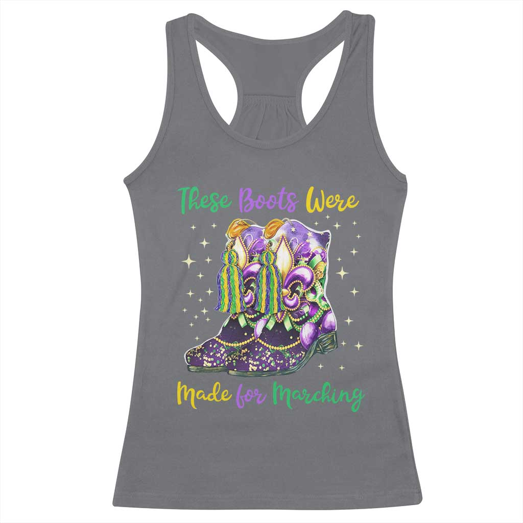 Funny Mardi Gras Racerback Tank Top These Boots Were Made For Marching TS11 Charcoal Print Your Wear