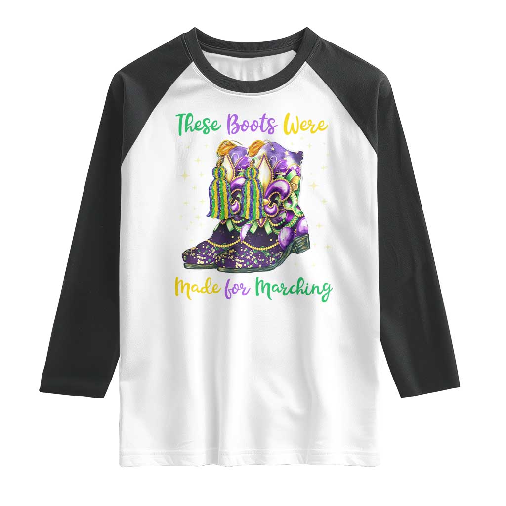 Funny Mardi Gras Raglan Shirt These Boots Were Made For Marching TS11 White Black Print Your Wear