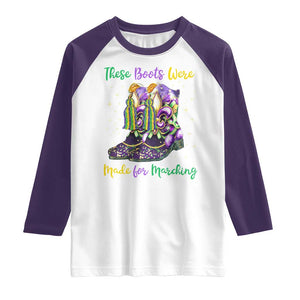 Funny Mardi Gras Raglan Shirt These Boots Were Made For Marching TS11 White Purple Print Your Wear