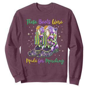 Funny Mardi Gras Sweatshirt These Boots Were Made For Marching TS11 Maroon Print Your Wear