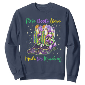 Funny Mardi Gras Sweatshirt These Boots Were Made For Marching TS11 Navy Print Your Wear
