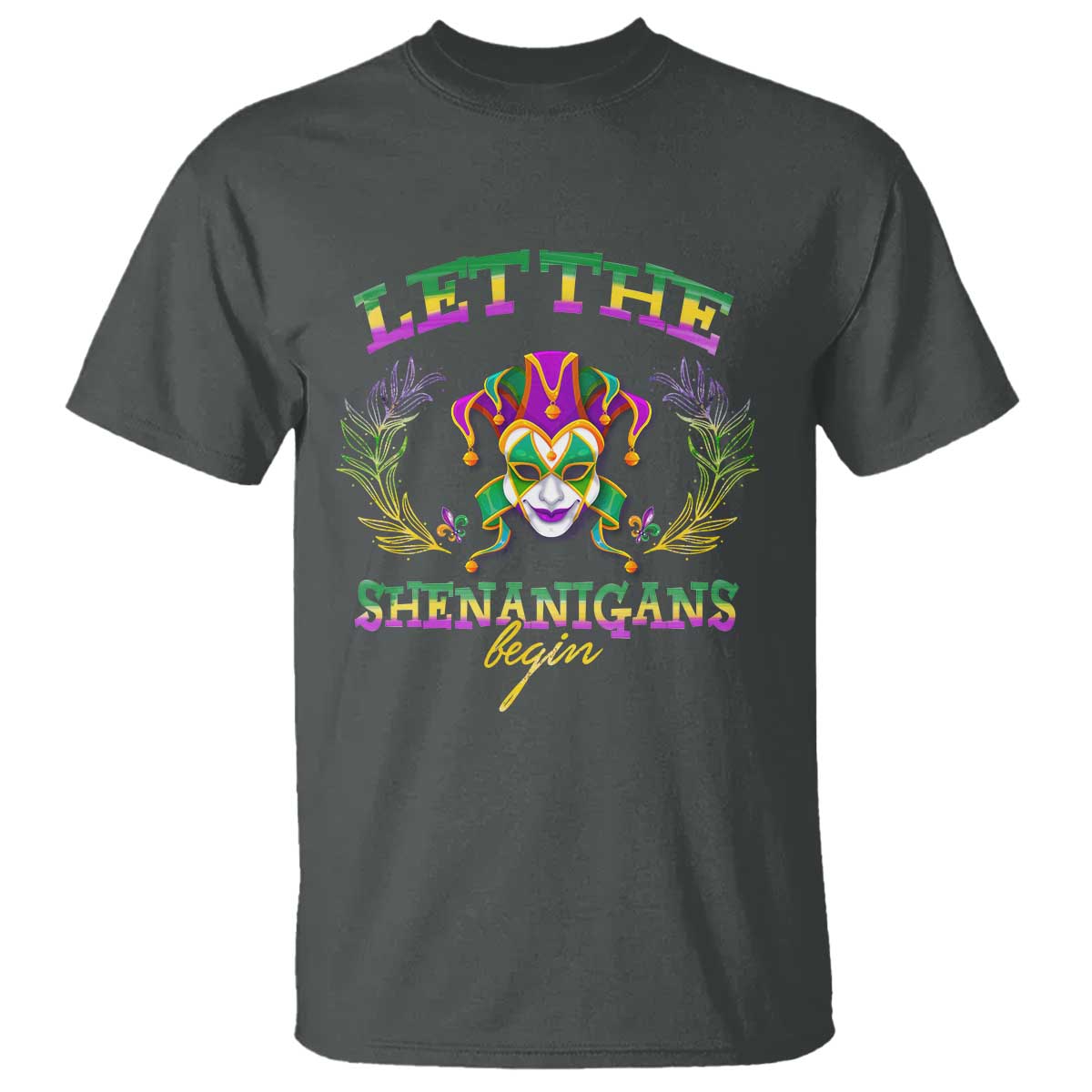 Funny Mardi Gras T Shirt Let The Shenanigans Begin Jester Hat TS11 Dark Heather Print Your Wear