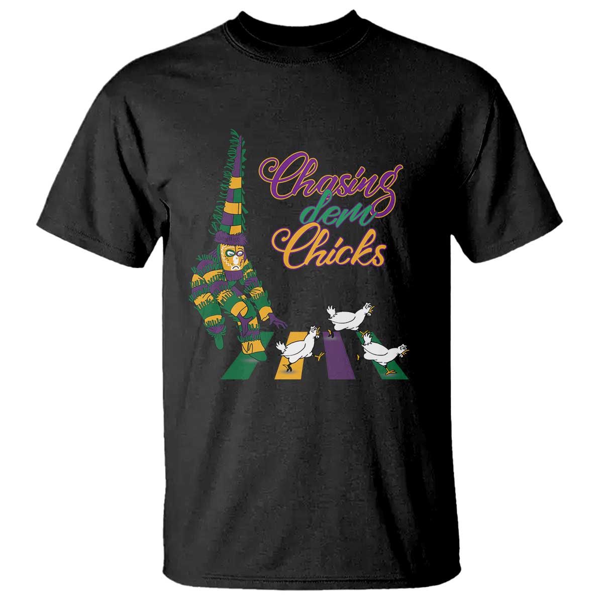 Funny Courir De Mardi Gras T Shirt Chasing Dem Chicks Carnival TS11 Black Print Your Wear