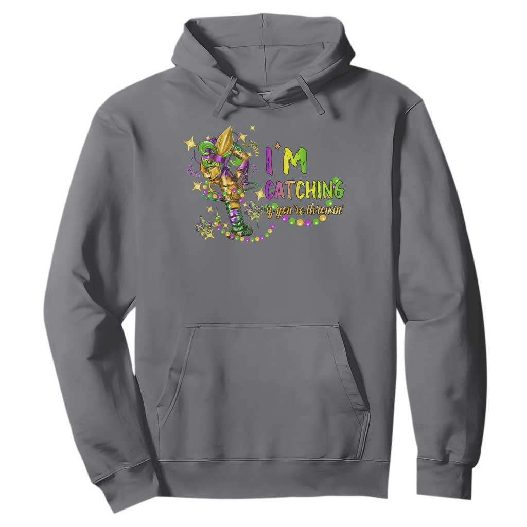 Funny I'm Catchin' If You're Throwin' Mardi Gras Hoodie Crawfish Beads Fleur De Lys TS11 Charcoal Print Your Wear