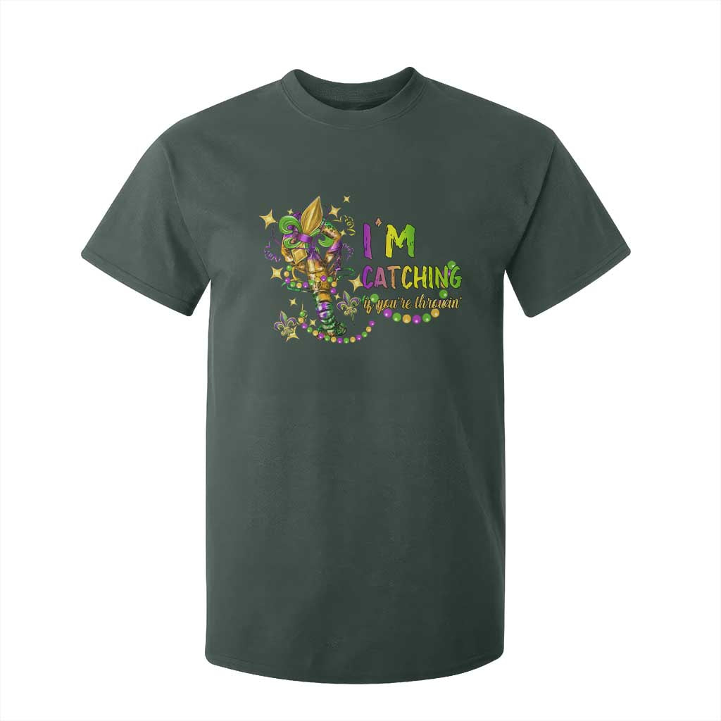 Funny I'm Catchin' If You're Throwin' Mardi Gras T Shirt For Kid Crawfish Beads Fleur De Lys TS11 Dark Forest Green Print Your Wear