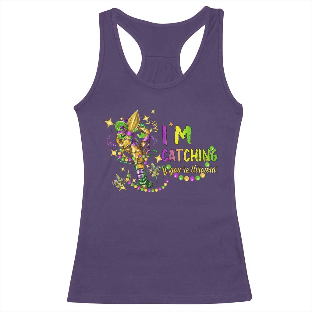 Funny I'm Catchin' If You're Throwin' Mardi Gras Racerback Tank Top Crawfish Beads Fleur De Lys TS11 Purple Print Your Wear
