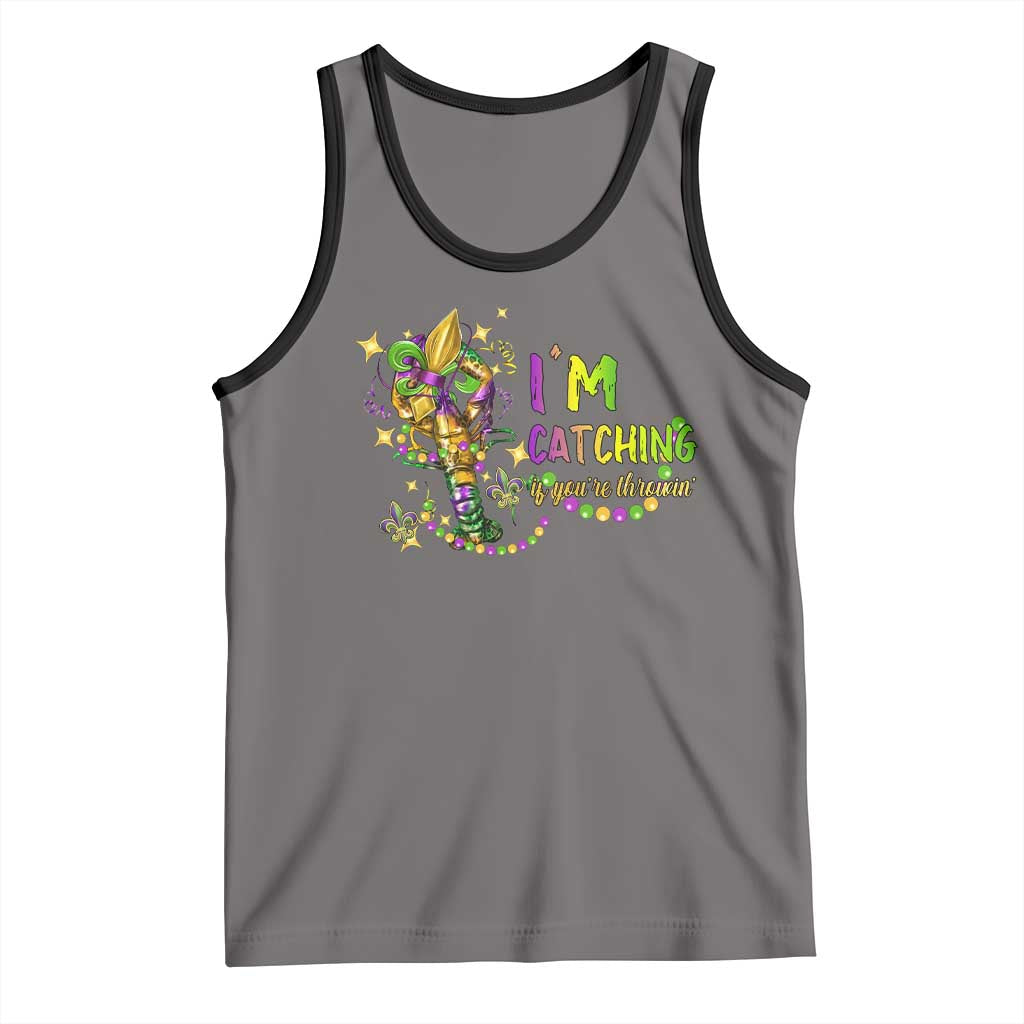 Funny I'm Catchin' If You're Throwin' Mardi Gras Tank Top Crawfish Beads Fleur De Lys TS11 Deep Heather Black Print Your Wear