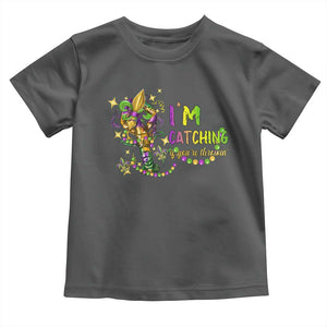 Funny I'm Catchin' If You're Throwin' Mardi Gras Toddler T Shirt Crawfish Beads Fleur De Lys TS11 Dark Heather Print Your Wear