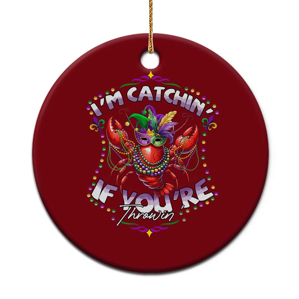 Funny I'm Catchin' If You're Throwin' Mardi Gras Ceramic Ornament Crawfish Beads Jester Hat TS11 1pc Red Print Your Wear
