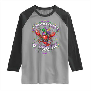 Funny I'm Catchin' If You're Throwin' Mardi Gras Raglan Shirt Crawfish Beads Jester Hat TS11 Sport Gray Black Print Your Wear