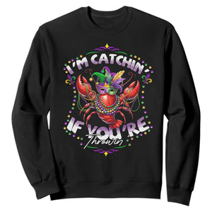Funny I'm Catchin' If You're Throwin' Mardi Gras Sweatshirt Crawfish Beads Jester Hat TS11 Black Print Your Wear