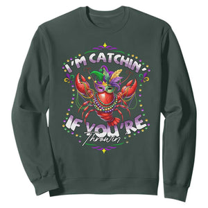 Funny I'm Catchin' If You're Throwin' Mardi Gras Sweatshirt Crawfish Beads Jester Hat TS11 Dark Forest Green Print Your Wear