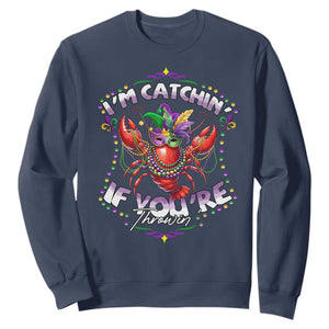 Funny I'm Catchin' If You're Throwin' Mardi Gras Sweatshirt Crawfish Beads Jester Hat TS11 Navy Print Your Wear