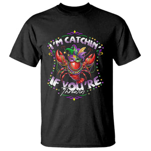 Funny I'm Catchin' If You're Throwin' Mardi Gras T Shirt Crawfish Beads Jester Hat TS11 Black Print Your Wear