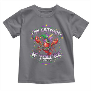 Funny I'm Catchin' If You're Throwin' Mardi Gras Toddler T Shirt Crawfish Beads Jester Hat TS11 Charcoal Print Your Wear
