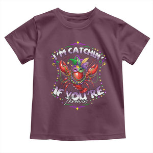 Funny I'm Catchin' If You're Throwin' Mardi Gras Toddler T Shirt Crawfish Beads Jester Hat TS11 Maroon Print Your Wear