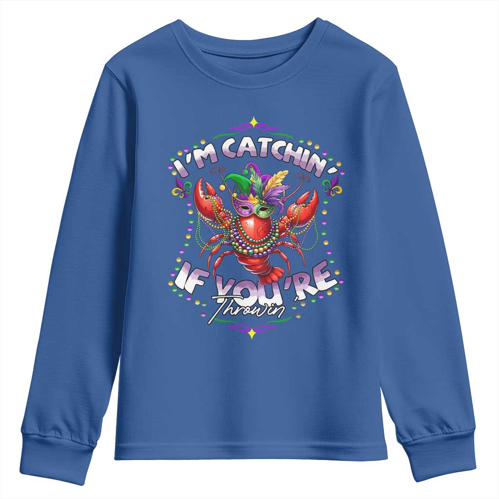 Funny I'm Catchin' If You're Throwin' Mardi Gras Youth Sweatshirt Crawfish Beads Jester Hat TS11 Royal Blue Print Your Wear