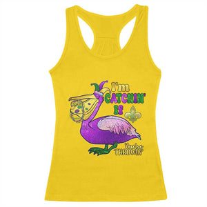 Funny Mardi Gras Pelican Racerback Tank Top I'm Catchin' If You're Throwin' Beads Doubloons TS11 Daisy Print Your Wear