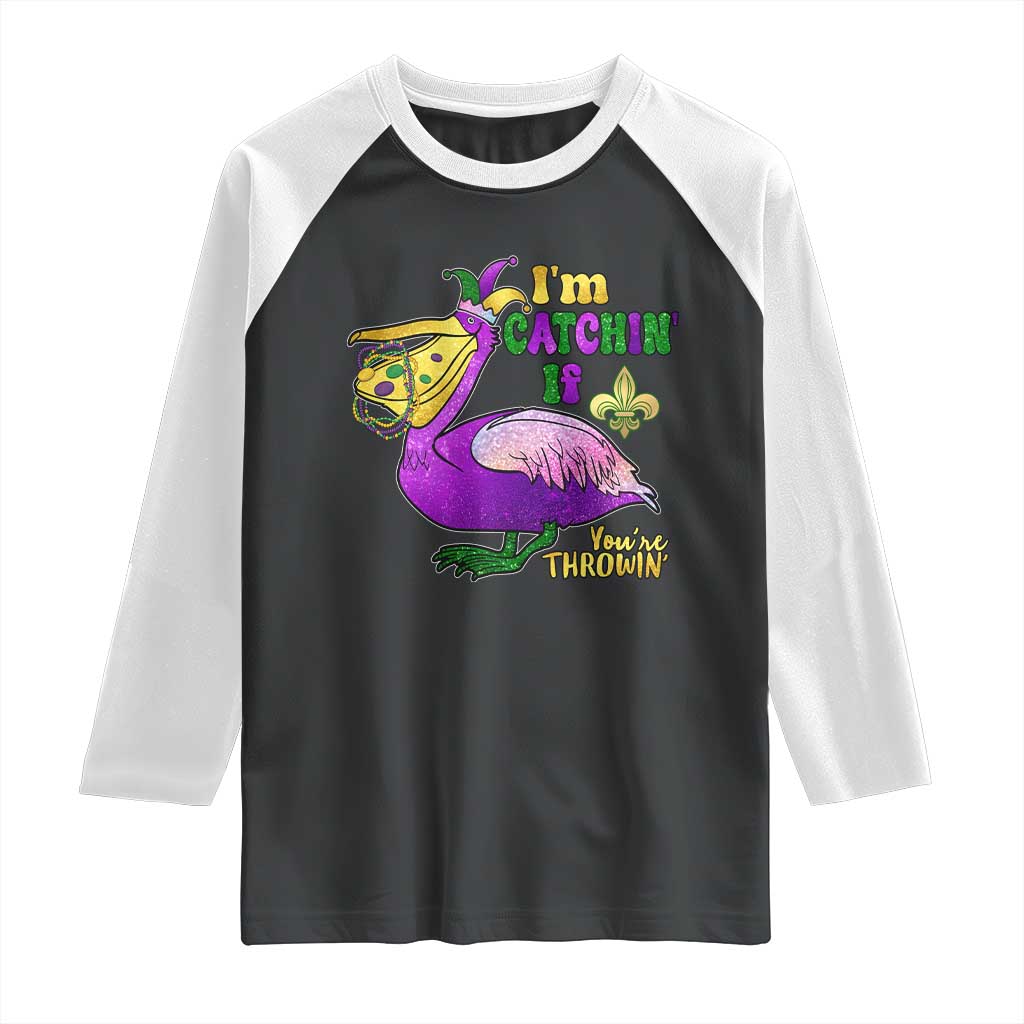 Funny Mardi Gras Pelican Raglan Shirt I'm Catchin' If You're Throwin' Beads Doubloons TS11 Black White Print Your Wear
