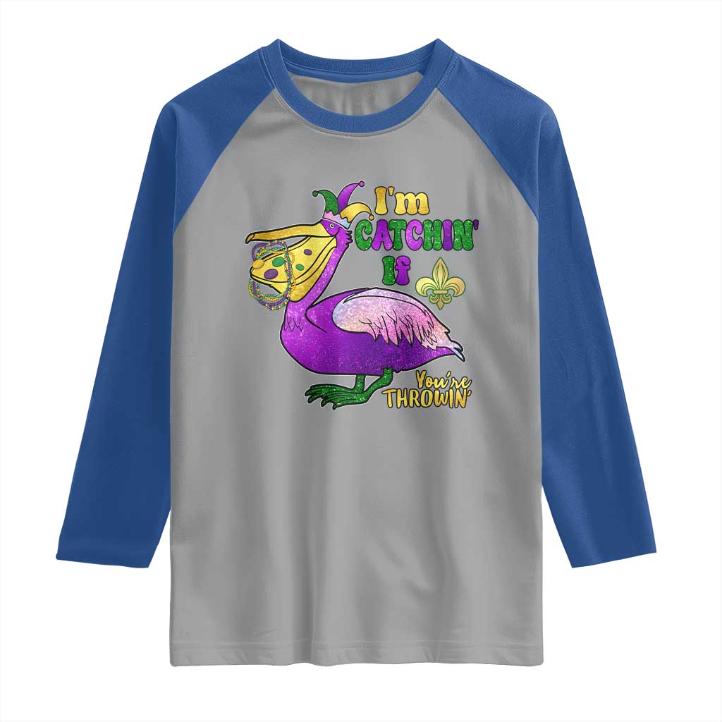 Funny Mardi Gras Pelican Raglan Shirt I'm Catchin' If You're Throwin' Beads Doubloons TS11 Sport Gray Royal Print Your Wear