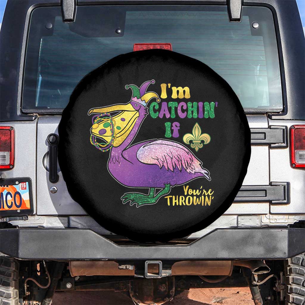 Funny Mardi Gras Pelican Spare Tire Cover I'm Catchin' If You're Throwin' Beads Doubloons TS11 No hole Black Print Your Wear