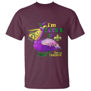 Funny Mardi Gras Pelican T Shirt I'm Catchin' If You're Throwin' Beads Doubloons TS11 Maroon Print Your Wear