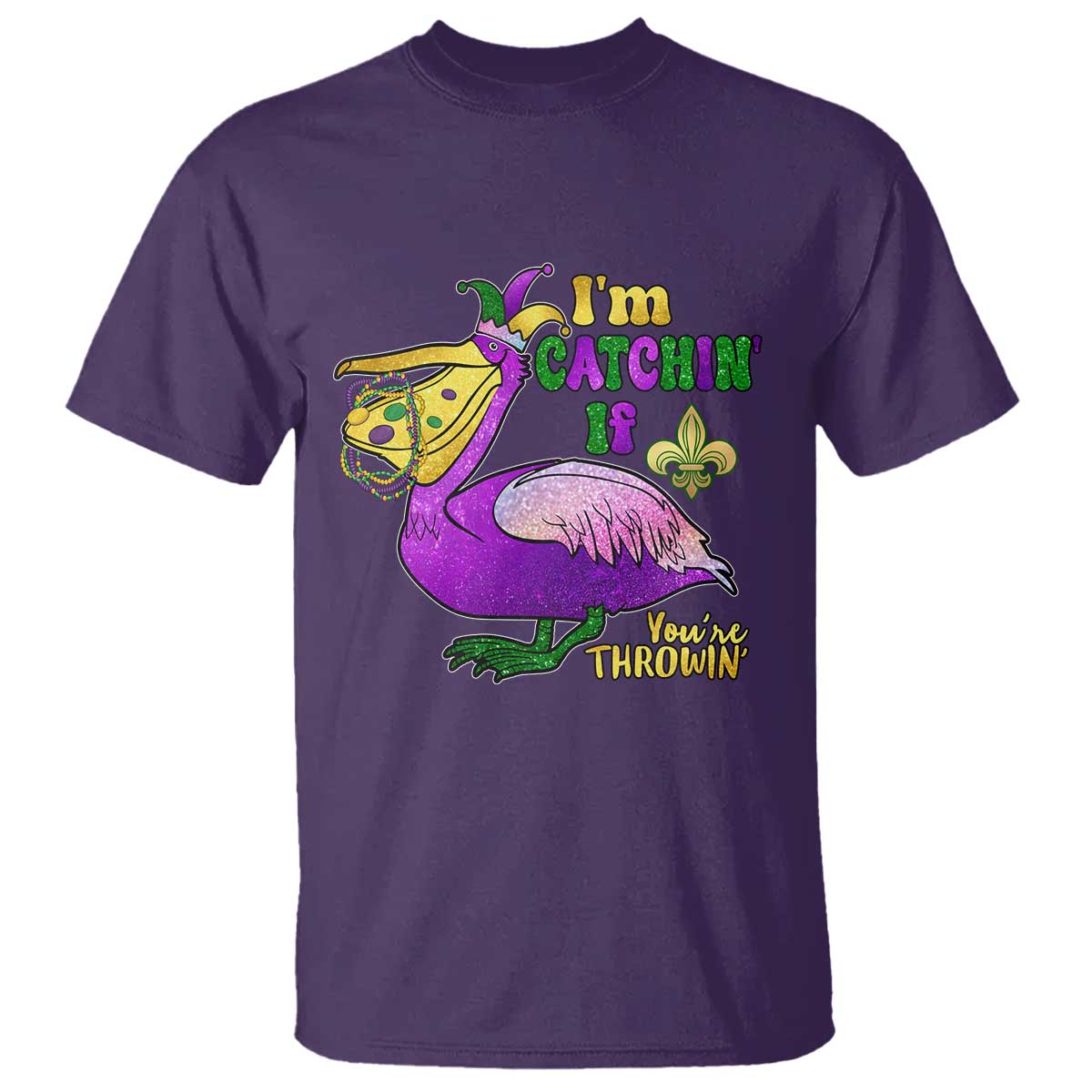 Funny Mardi Gras Pelican T Shirt I'm Catchin' If You're Throwin' Beads Doubloons TS11 Purple Print Your Wear