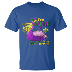 Funny Mardi Gras Pelican T Shirt I'm Catchin' If You're Throwin' Beads Doubloons TS11 Royal Blue Print Your Wear