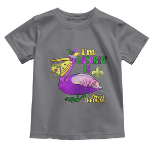 Funny Mardi Gras Pelican Toddler T Shirt I'm Catchin' If You're Throwin' Beads Doubloons TS11 Charcoal Print Your Wear