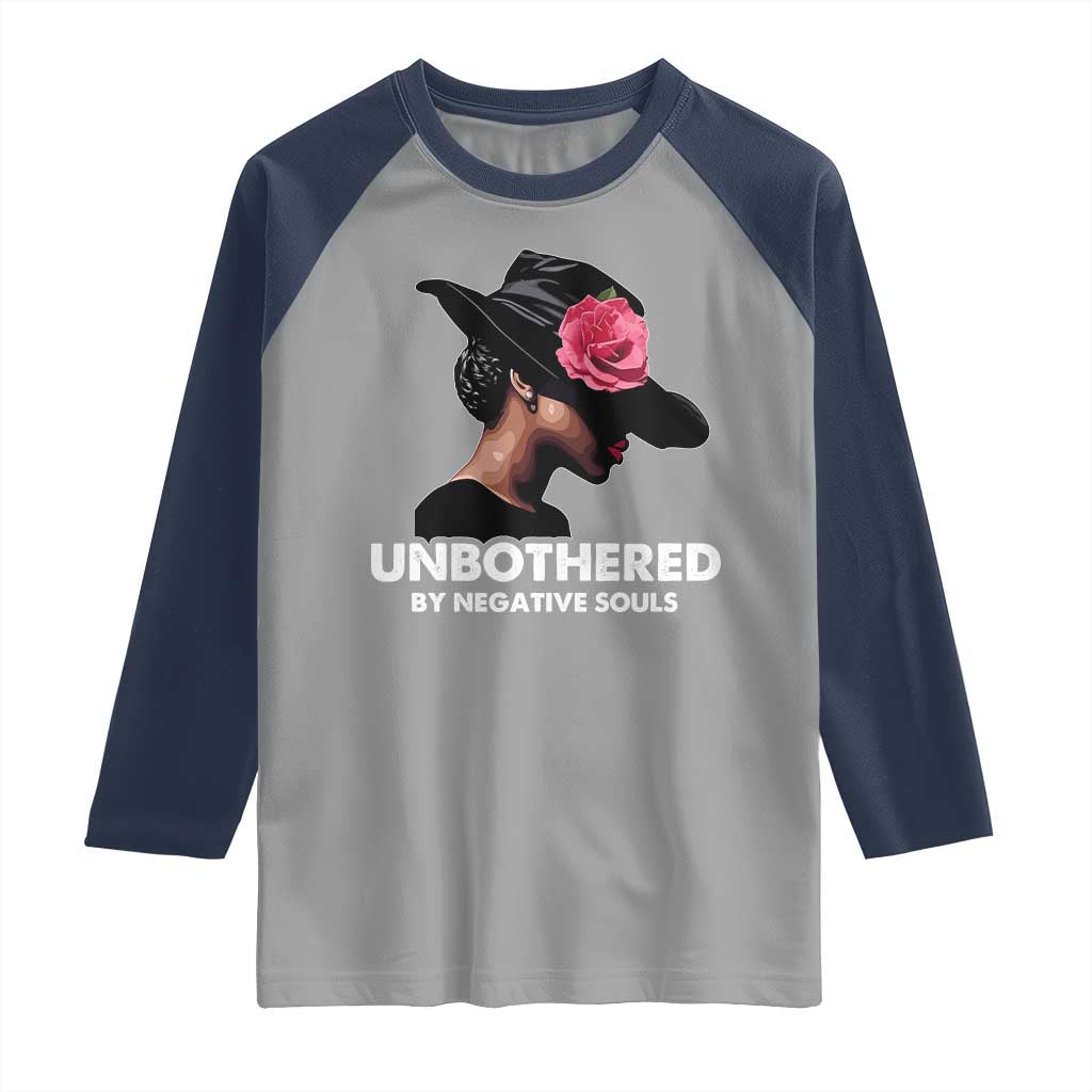 Funny African American Raglan Shirt Unbothered By Negative Souls TS11 Sport Gray Navy Print Your Wear