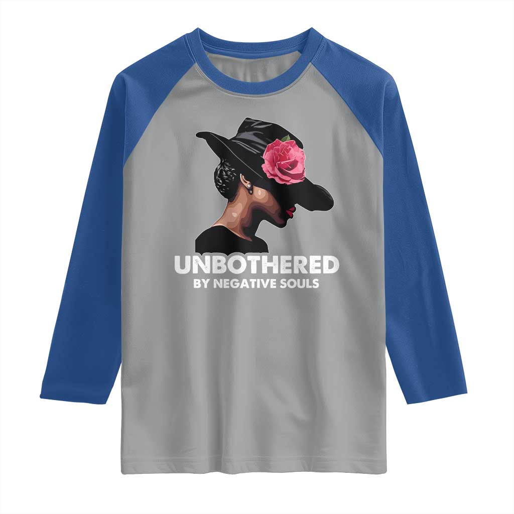 Funny African American Raglan Shirt Unbothered By Negative Souls TS11 Sport Gray Royal Print Your Wear