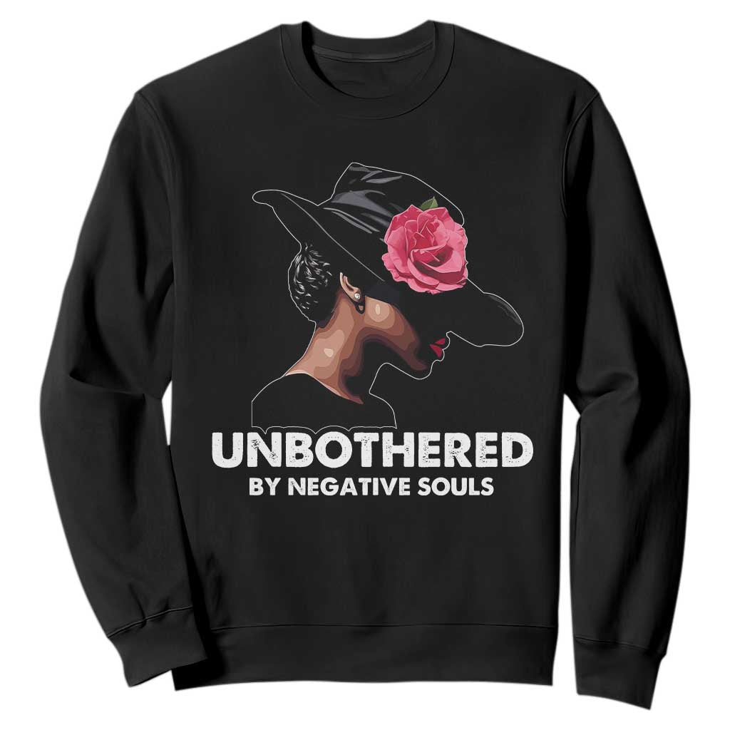 Funny African American Sweatshirt Unbothered By Negative Souls TS11 Black Print Your Wear