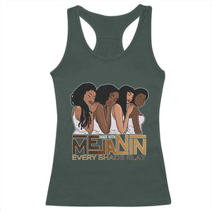 Made With Melanin Every Shade Slays Racerback Tank Top Proud African American TS11 Dark Forest Green Print Your Wear