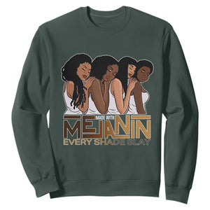 Made With Melanin Every Shade Slays Sweatshirt Proud African American TS11 Dark Forest Green Print Your Wear