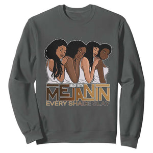 Made With Melanin Every Shade Slays Sweatshirt Proud African American TS11 Dark Heather Print Your Wear