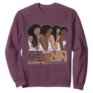 Made With Melanin Every Shade Slays Sweatshirt Proud African American TS11 Maroon Print Your Wear