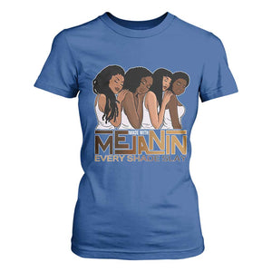 Made With Melanin Every Shade Slays T Shirt For Women Proud African American TS11 Royal Blue Print Your Wear
