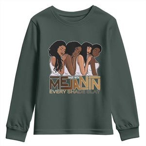 Made With Melanin Every Shade Slays Youth Sweatshirt Proud African American TS11 Dark Forest Green Print Your Wear