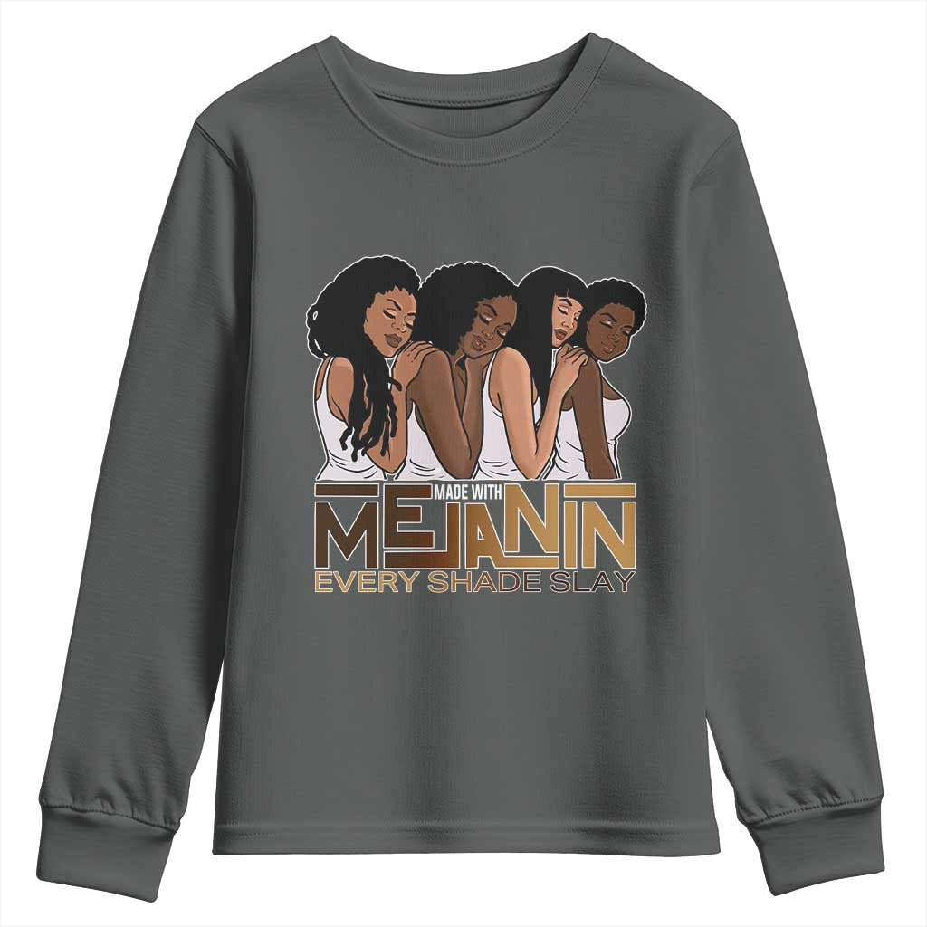 Made With Melanin Every Shade Slays Youth Sweatshirt Proud African American TS11 Dark Heather Print Your Wear