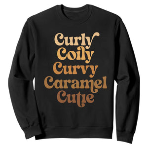 Afro Black Hair Melanin Sweatshirt Curly Coily Curvy Caramel Cutie TS11 Black Print Your Wear