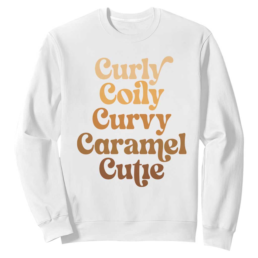 Afro Black Hair Melanin Sweatshirt Curly Coily Curvy Caramel Cutie TS11 White Print Your Wear