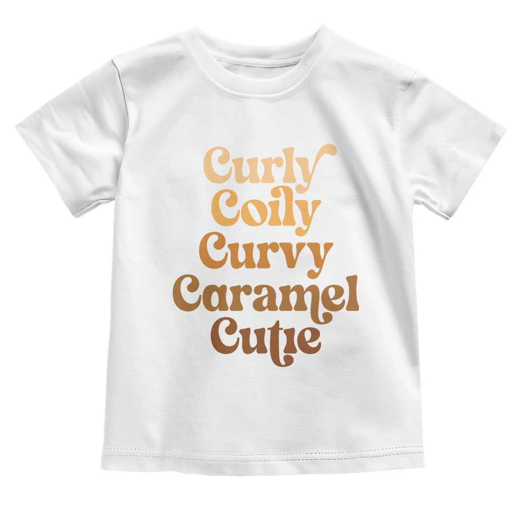 Afro Black Hair Melanin Toddler T Shirt Curly Coily Curvy Caramel Cutie TS11 White Print Your Wear